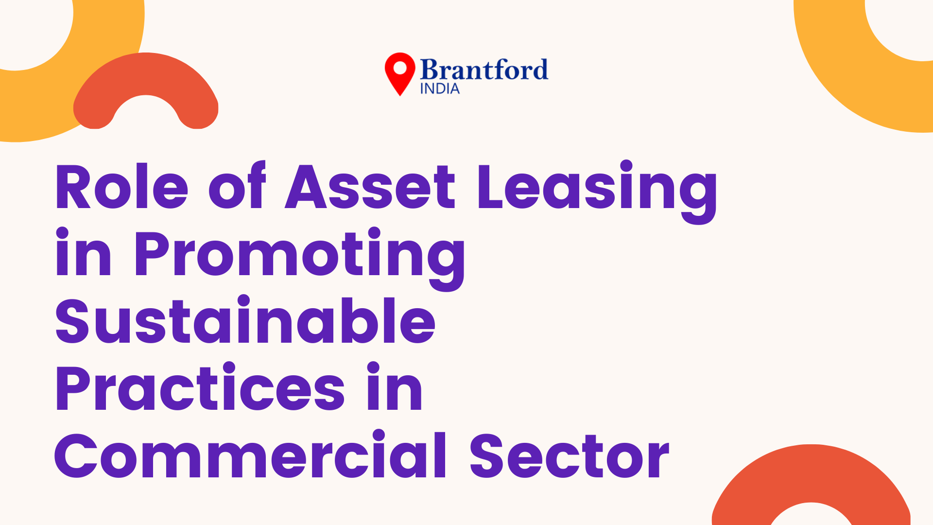 The Role of Asset Leasing in Promoting Sustainable Practices in the Commercial Sector